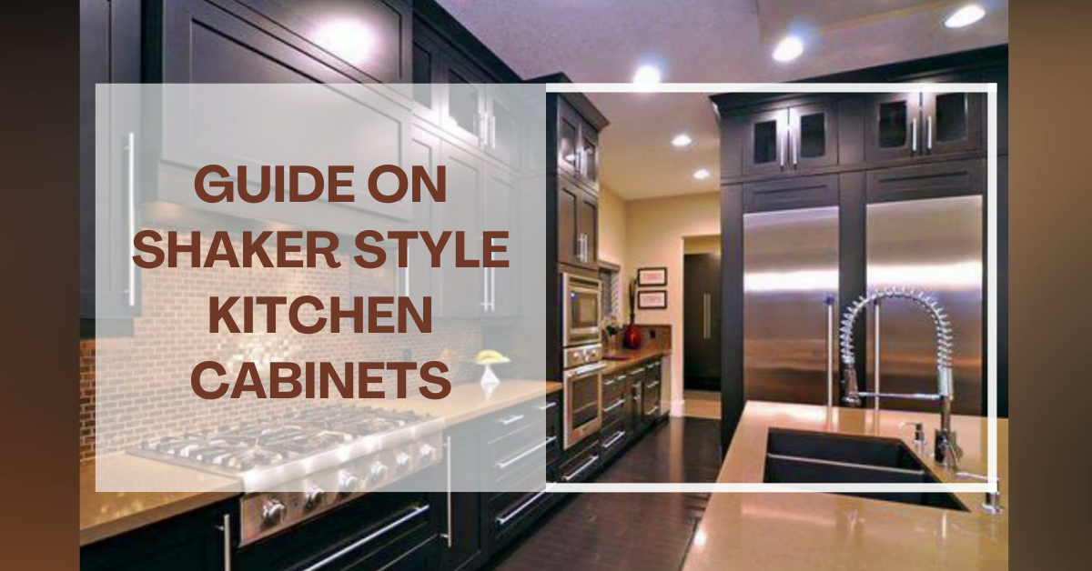 Guide on Shaker Style Kitchen Cabinets