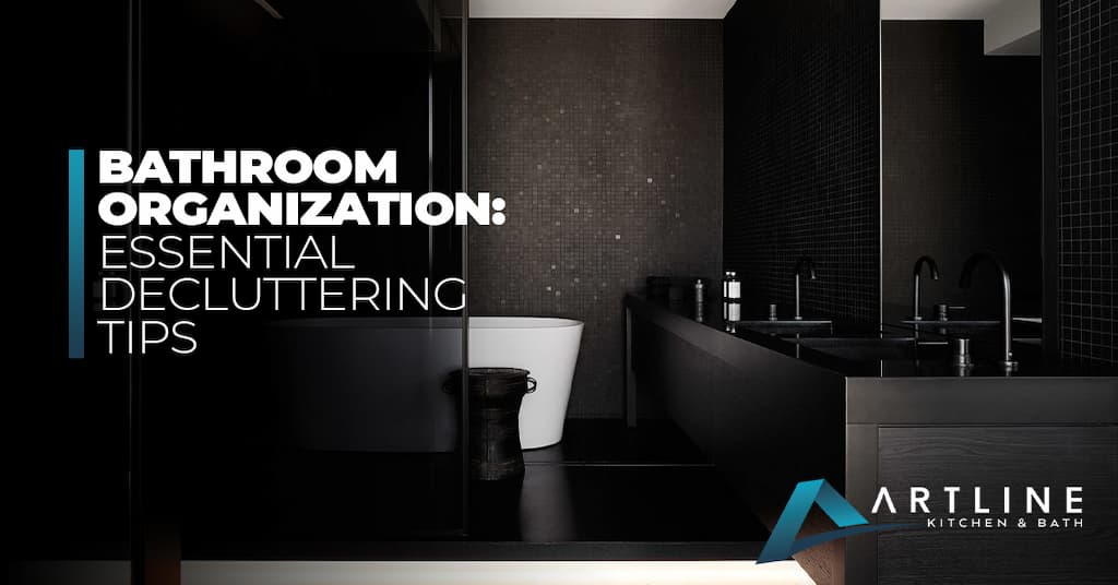 Bathroom Organization: Essential Decluttering Tips