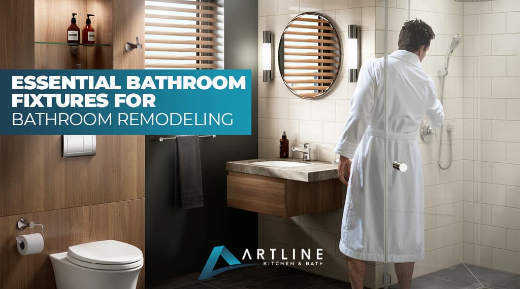 Essential Bathroom Fixtures For Bathroom Remodeling