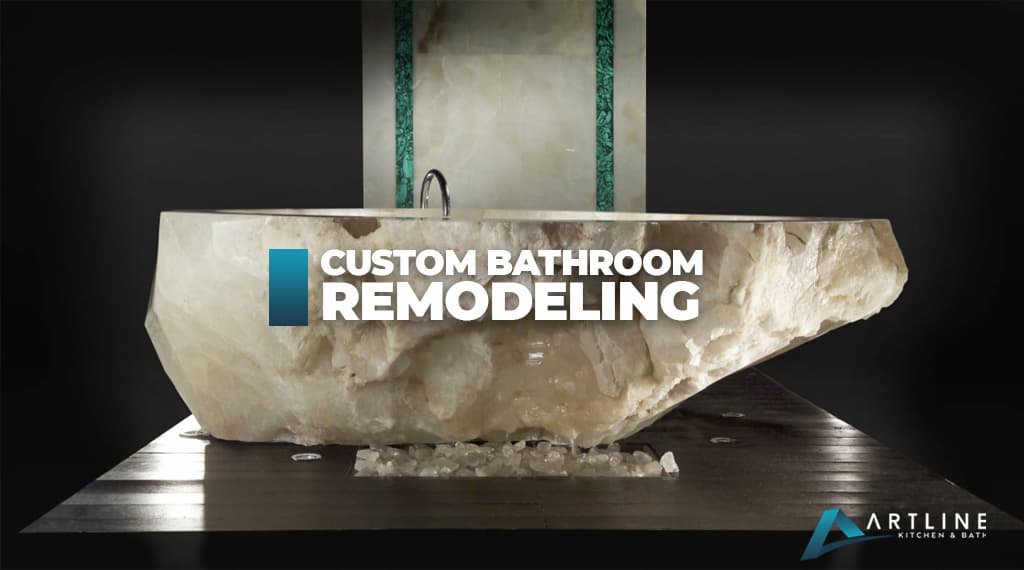 Custom Bathroom Remodeling