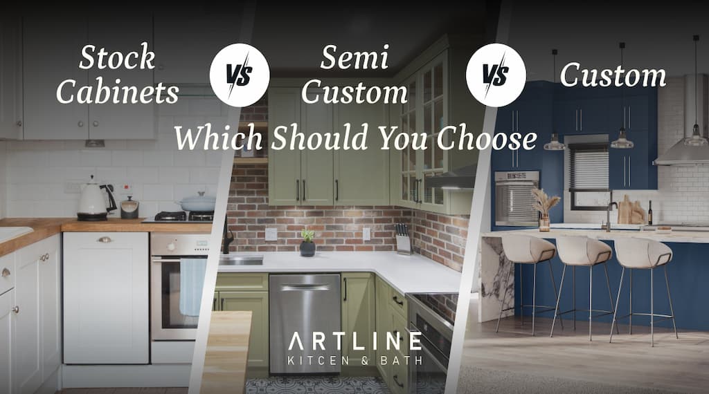 Stock Cabinets vs Semi-Custom vs Custom